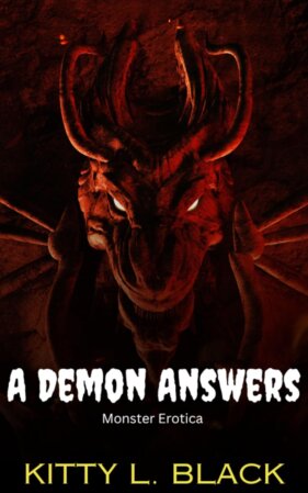 A Demon Answers by Kitty L. Black