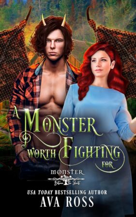 A Monster Worth Fighting For by Ava Ross