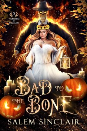 Bad to the Bone by Salem Sinclair