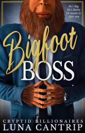Bigfoot Boss by Luna Cantrip