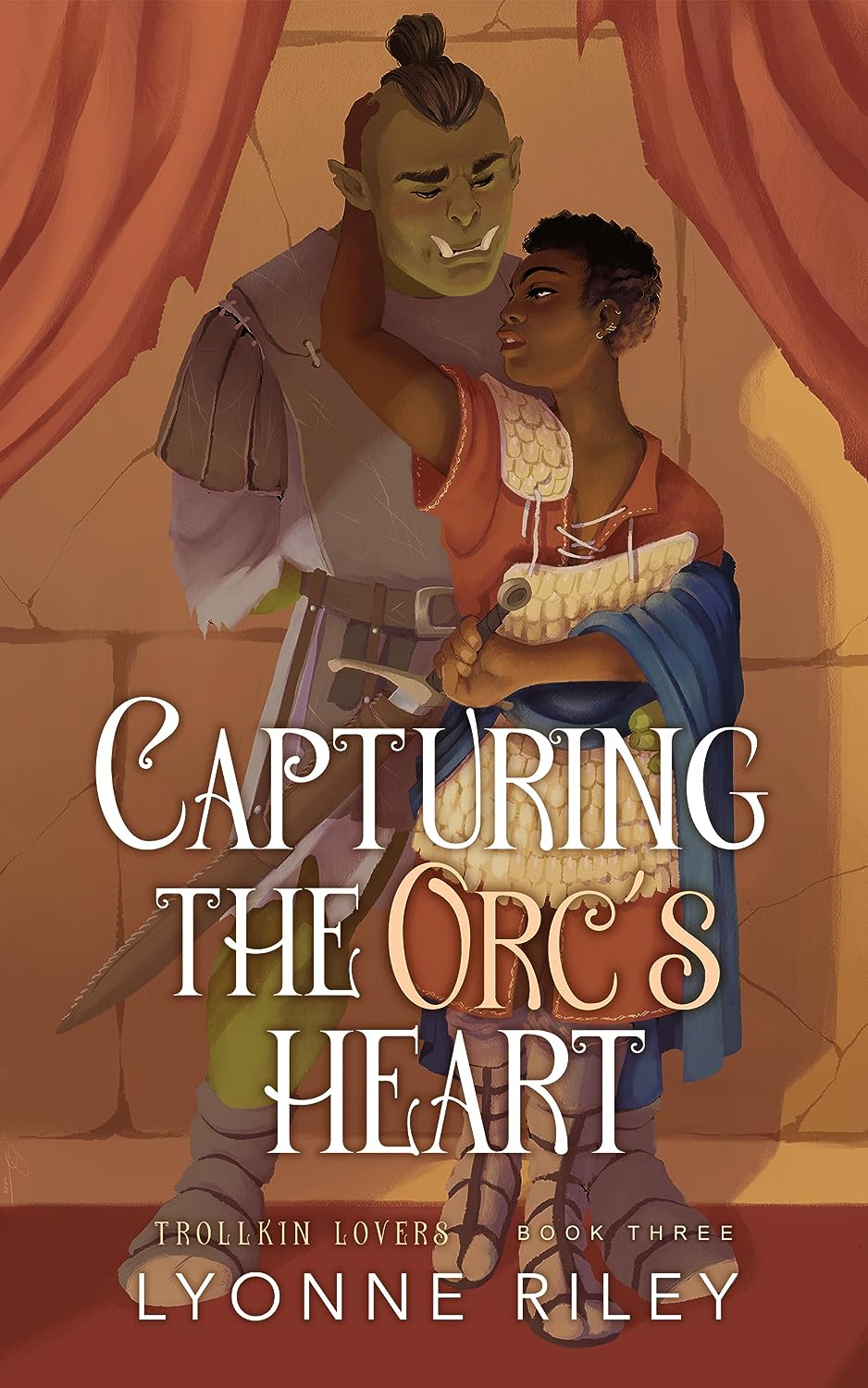 Capturing the Orc’s Heart by Lyonne Riley