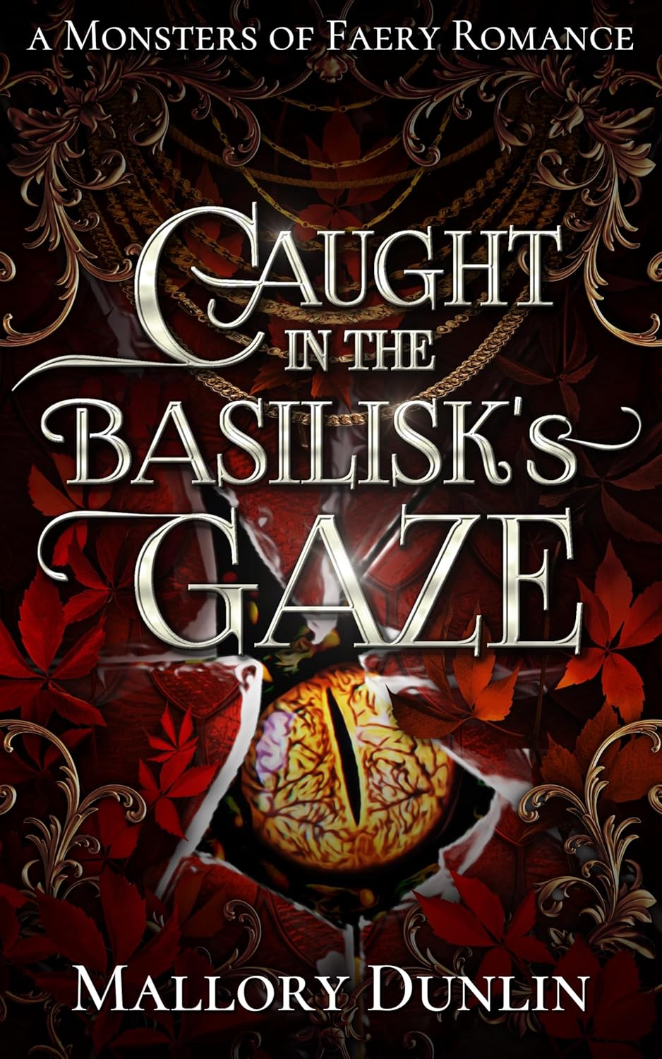 Caught in the Basilisk’s Gaze by Mallory Dunlin