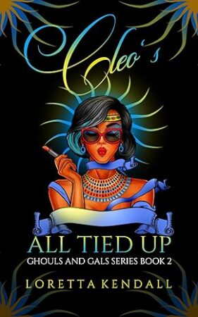 Cleo’s All Tied Up by Loretta Kendall