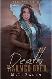 Death Warmed Over by M.L. Eaden