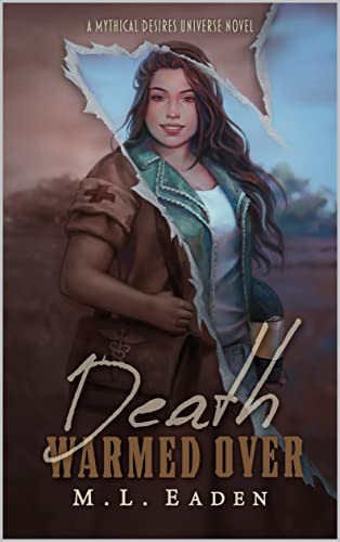 Death Warmed Over by M.L. Eaden