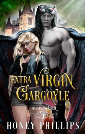 Extra Virgin Gargoyle by Honey Phillips