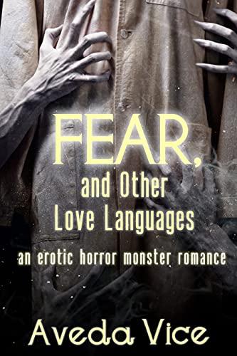 Fear, and Other Love Languages by Aveda Vice