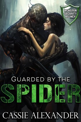 Guarded by the Spider by Cassie Alexander