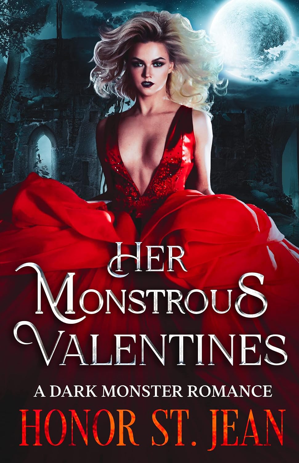 Her Monstrous Valentines by Honor St. Jean