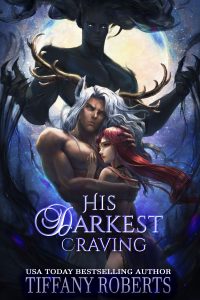 His Darkest Craving by Tiffany Roberts