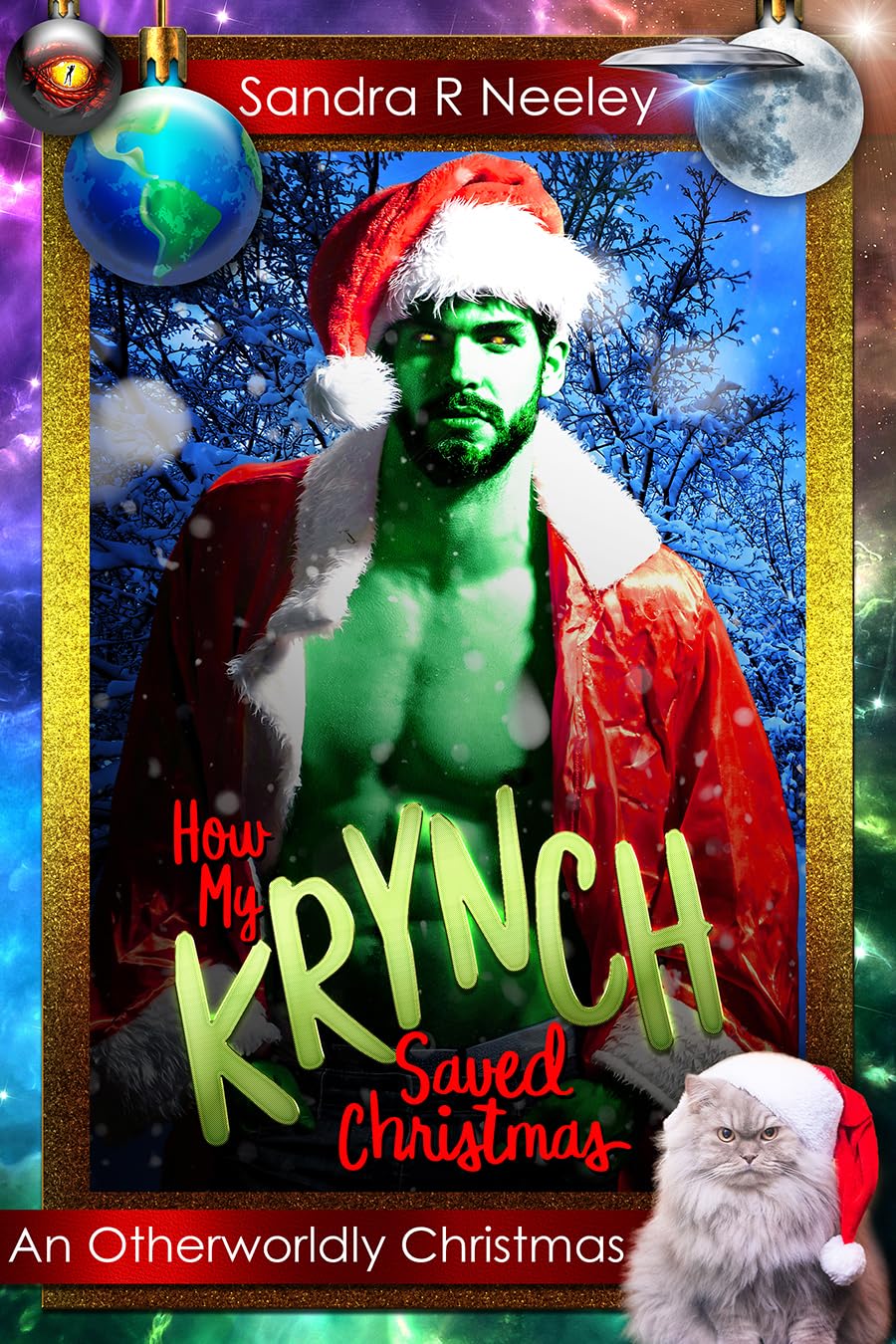 How My Krynch Saved Christmas by Sandra R Neeley