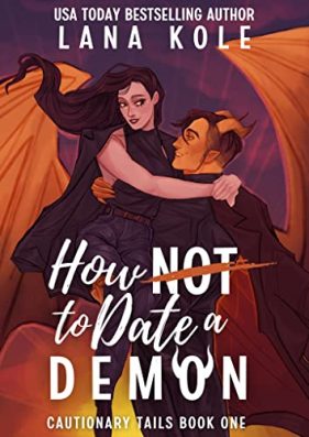How Not to Date a Demon by Lana Kole