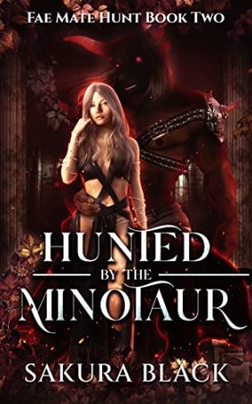 Hunted by the Minotaur by Sakura Black