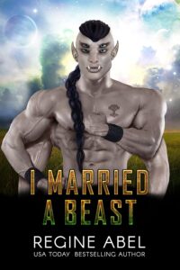 I Married a Beast by Regine Abel