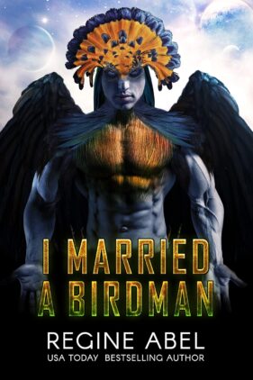 I Married a Birdman by Regine Abel