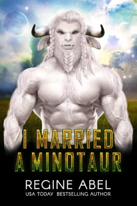 I Married a Minotaur by Regine Abel