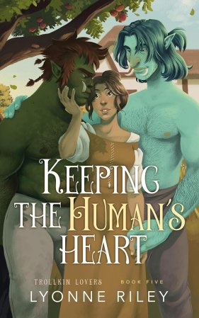 Keeping the Human’s Heart by Lyonne Riley