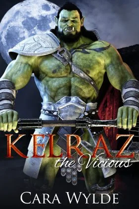 Kelraz the Vicious by Cara Wylde