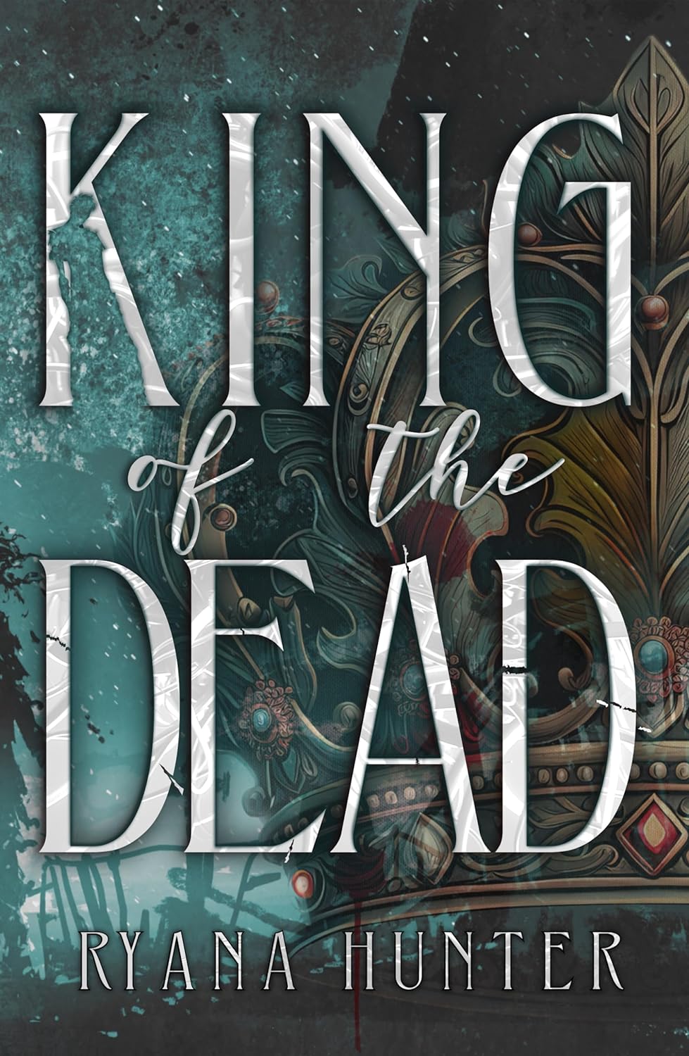 King of the Dead by Ryana Hunter
