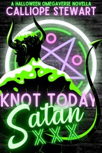 Knot Today Satan by Calliope Stewart