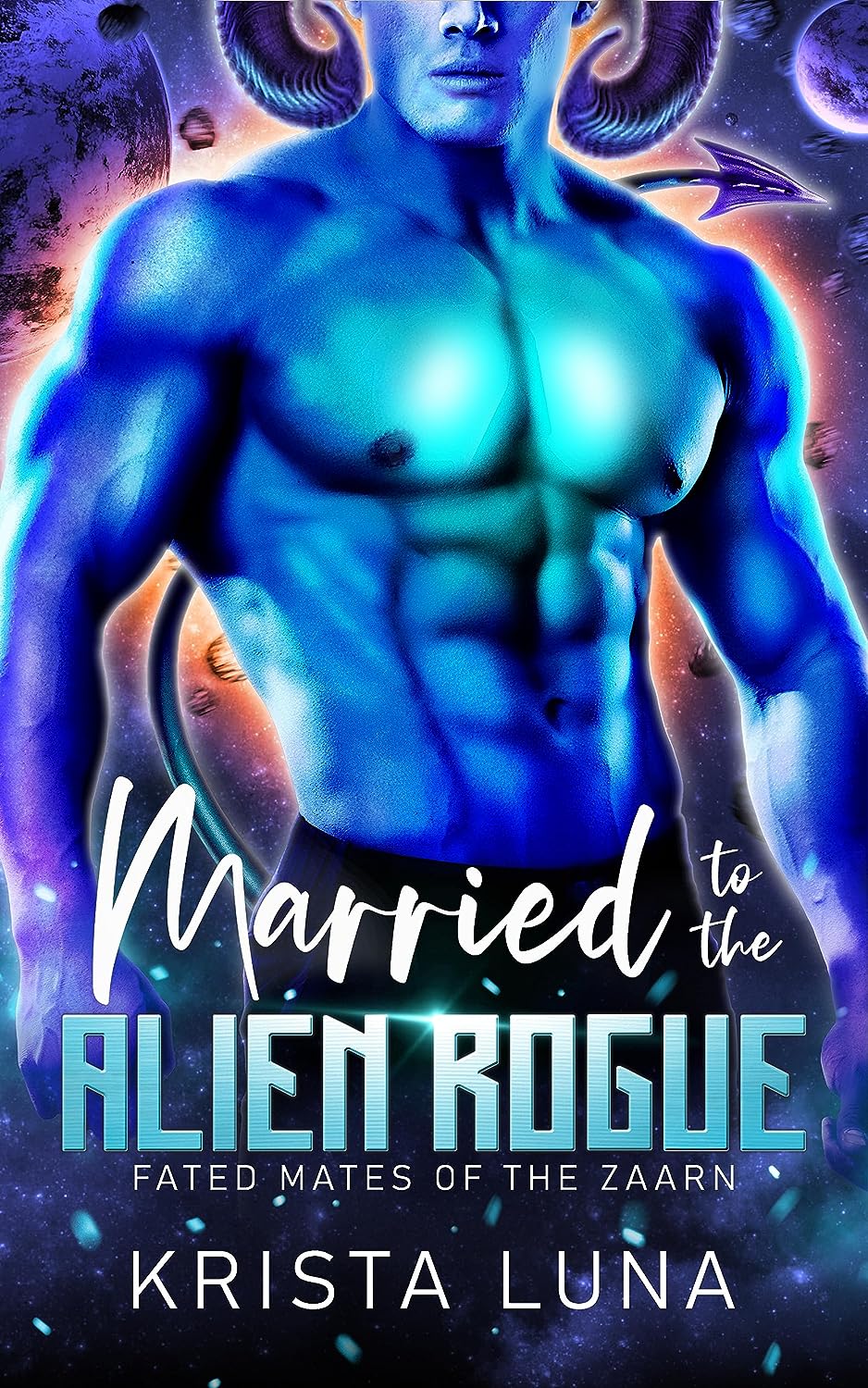 Married to the Alien Rogue by Krista Luna