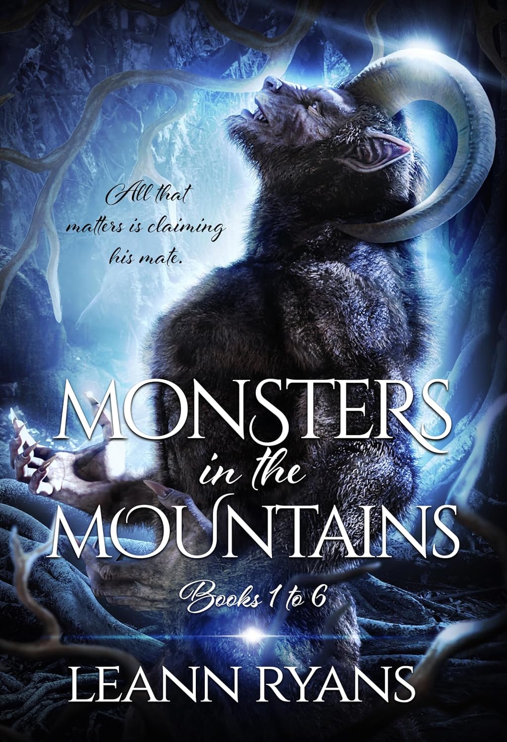 Monsters in the Mountains Books 1-6 by Leann Ryans