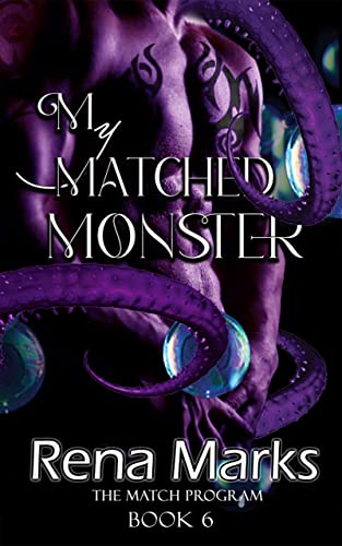 My Matched Monster by Rena Marks