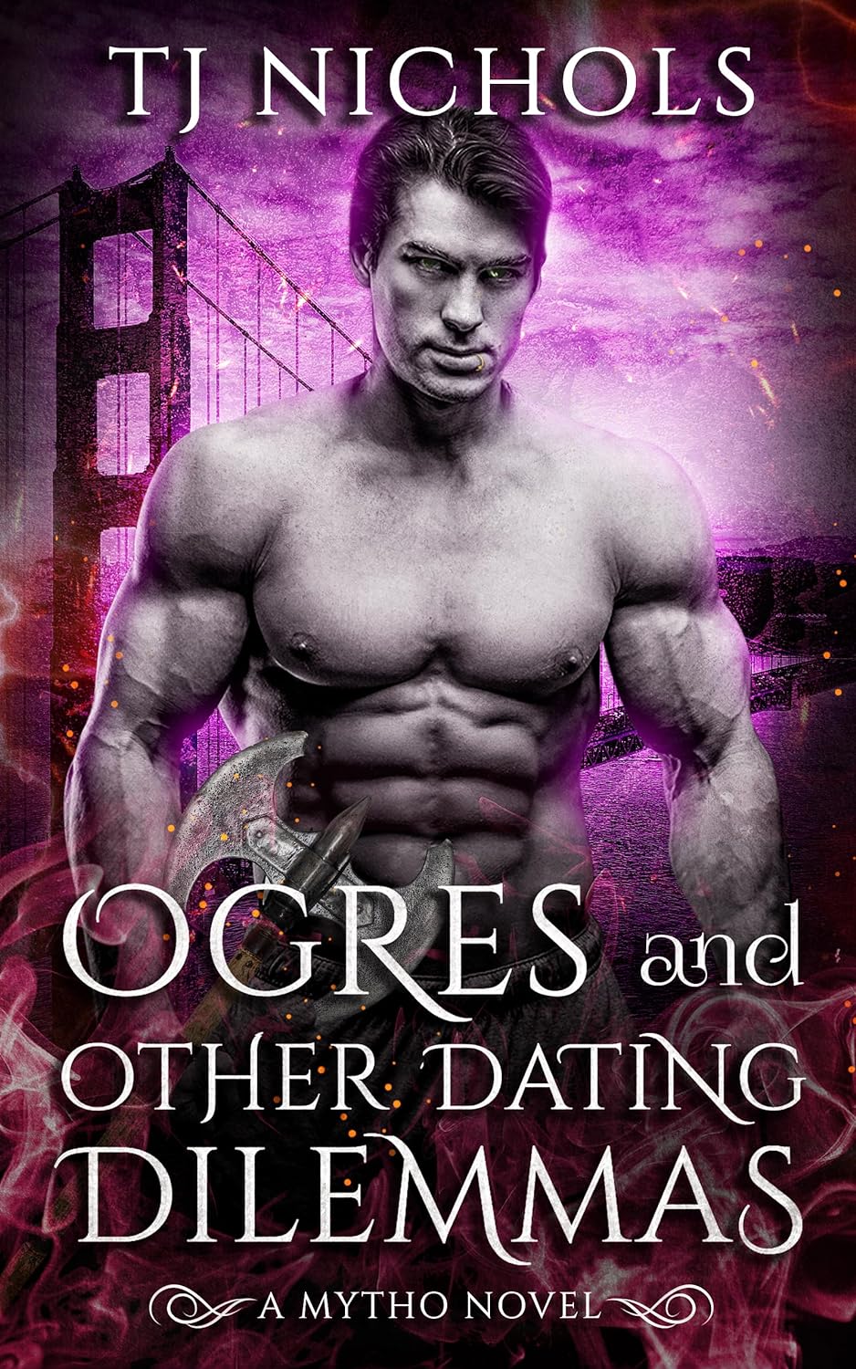 Ogres and other Dating Dilemmas by TJ Nichols