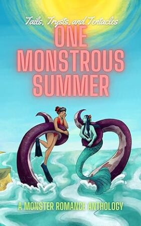 One Monstrous Summer by Various Authors