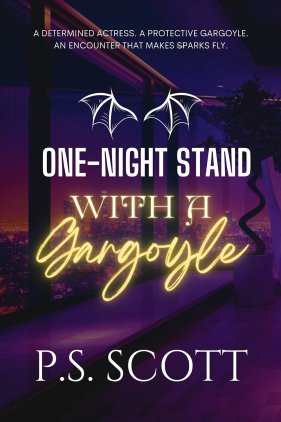 One-Night Stand with a Gargoyle by P.S. Scott