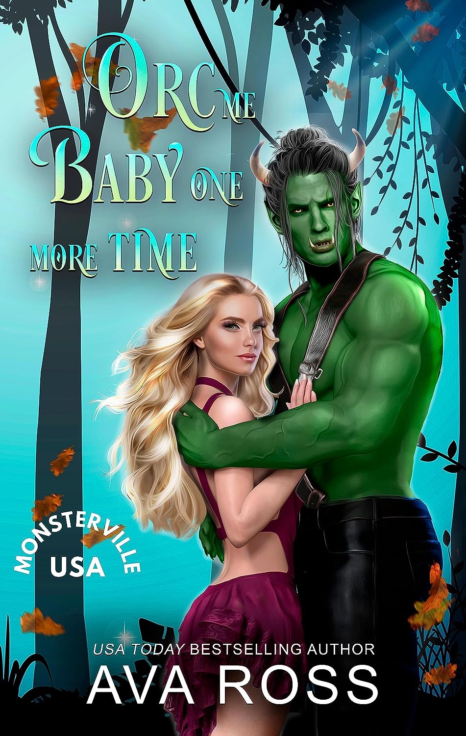 Orc Me Baby One More Time by Ava Ross