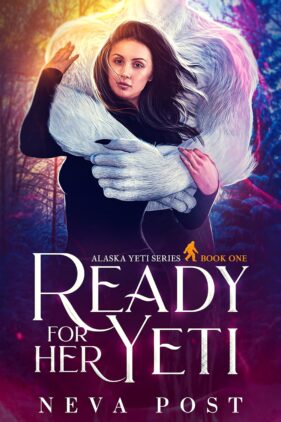 Ready for Her Yeti by Neva Post