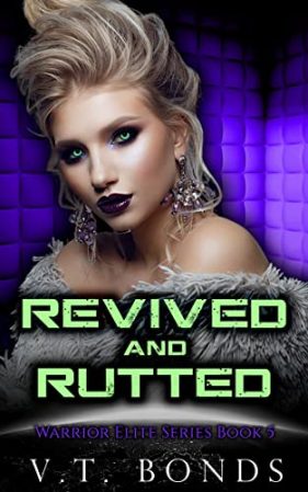 Revived and Rutted by V.T. Bonds