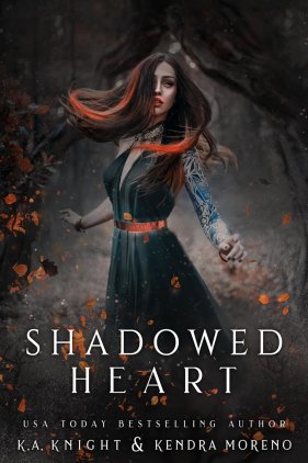 Shadowed Heart by K.A. Knight & Kendra Moreno