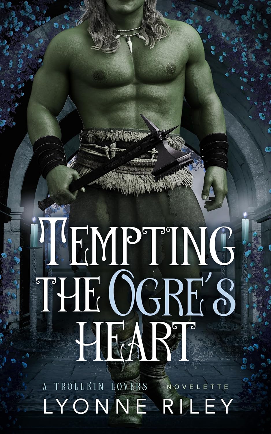 Tempting the Ogre’s Heart by Lyonne Riley