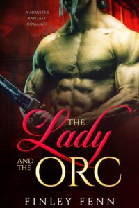 The Lady and the Orc by Finley Fenn