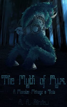The Myth of Pyx by A.A. Fairview