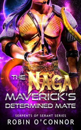 The Naga Maverick’s Determined Mate by Robin O’Connor