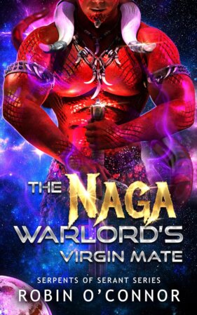 The Naga Warlord’s Virgin Mate by Robin O’Connor