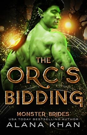 The Orc’s Bidding by Alana Khan