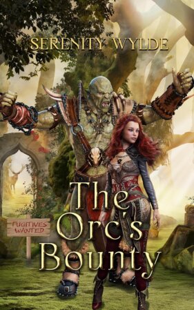 The Orc’s Bounty by Serenity Wylde
