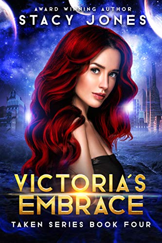 Victoria’s Embrace by Stacy Jones