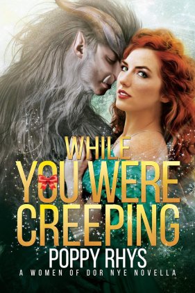 While You Were Creeping by Poppy Rhys